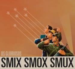 Smix Smox Smux : Os Gloriosos Smix Smox Smux Derrotarão os Exércitos Capitalistas